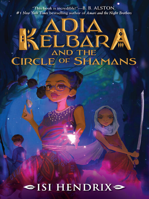 Title details for Adia Kelbara and the Circle of Shamans by Isi Hendrix - Available